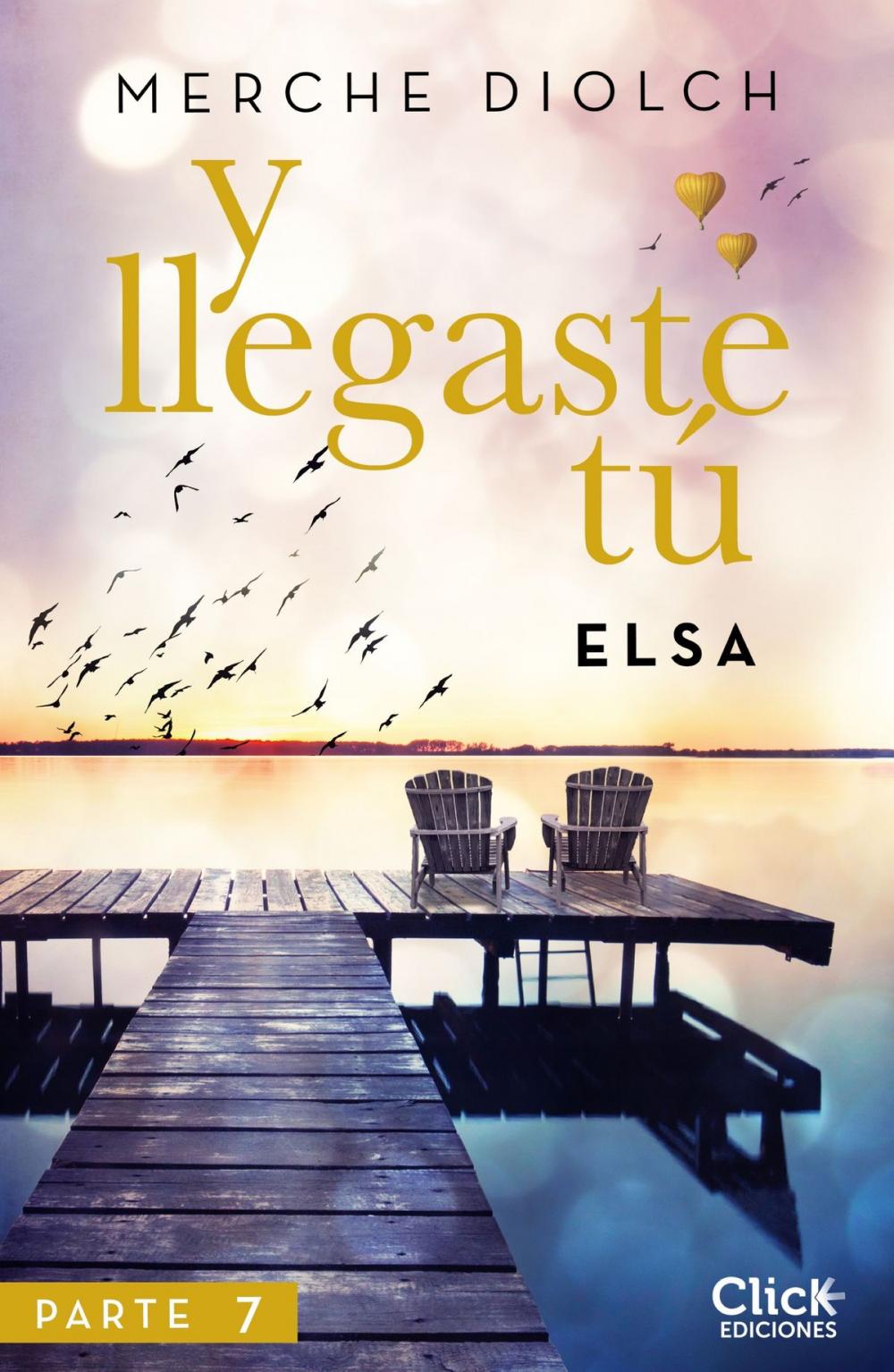 Big bigCover of Y llegaste tú 7. Elsa