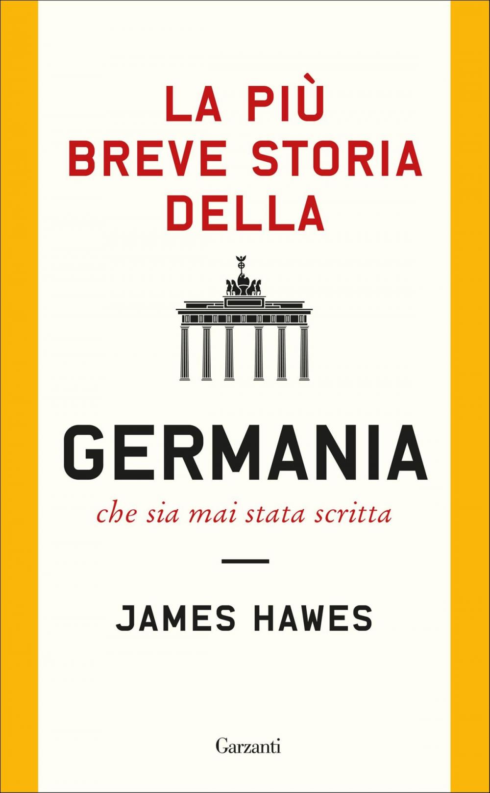 Big bigCover of La più breve storia della Germania che sia mai stata scritta