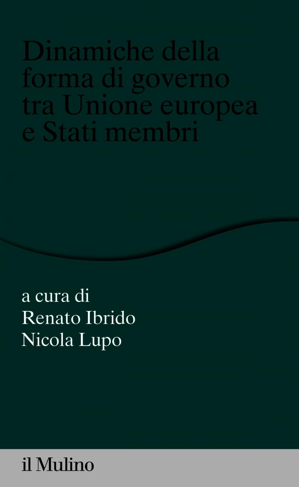 Big bigCover of Dinamiche della forma di governo tra Unione europea e Stati membri