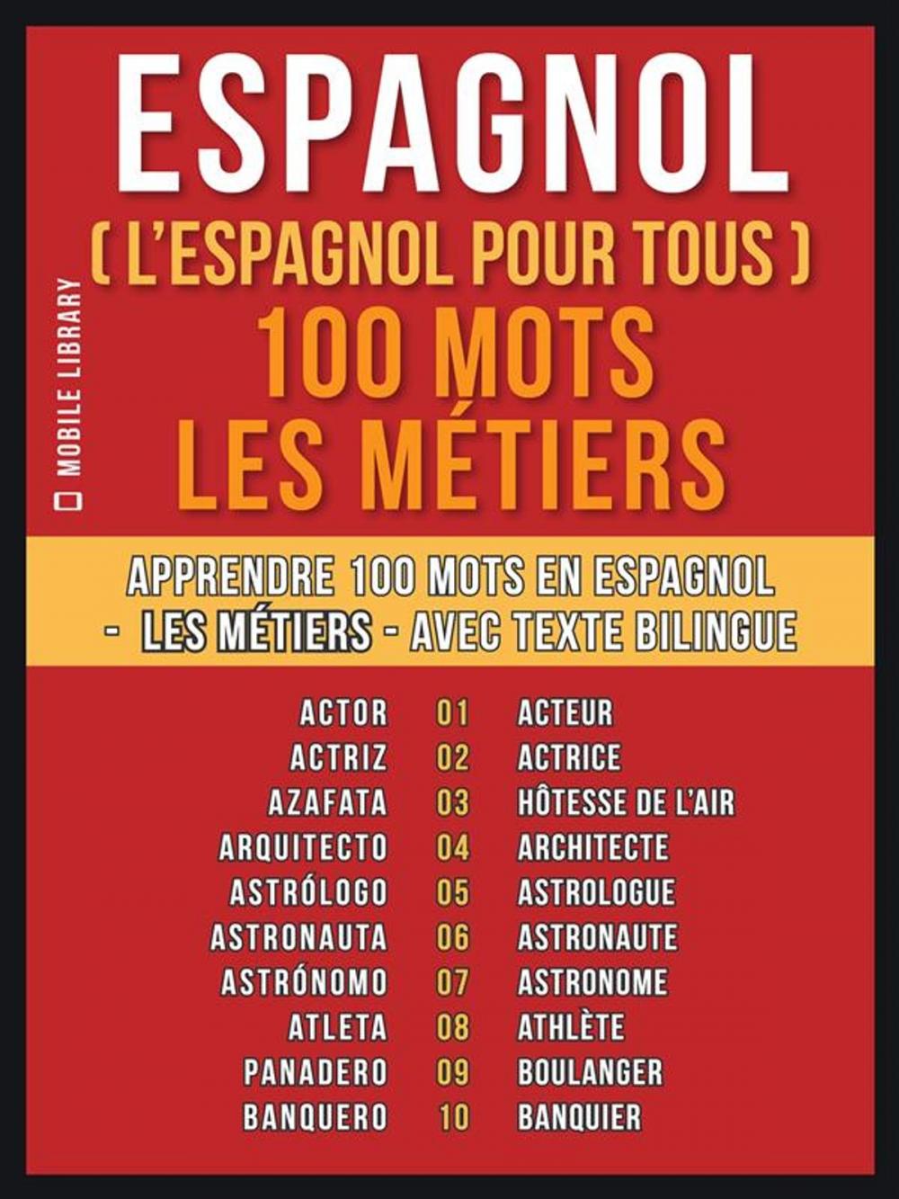 Big bigCover of Espagnol ( L’Espagnol Pour Tous ) 100 Mots - Les Métiers