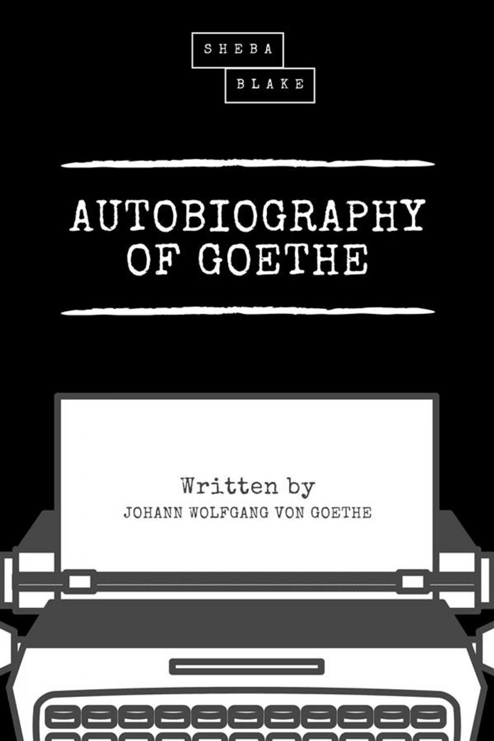 Big bigCover of Autobiography of Goethe