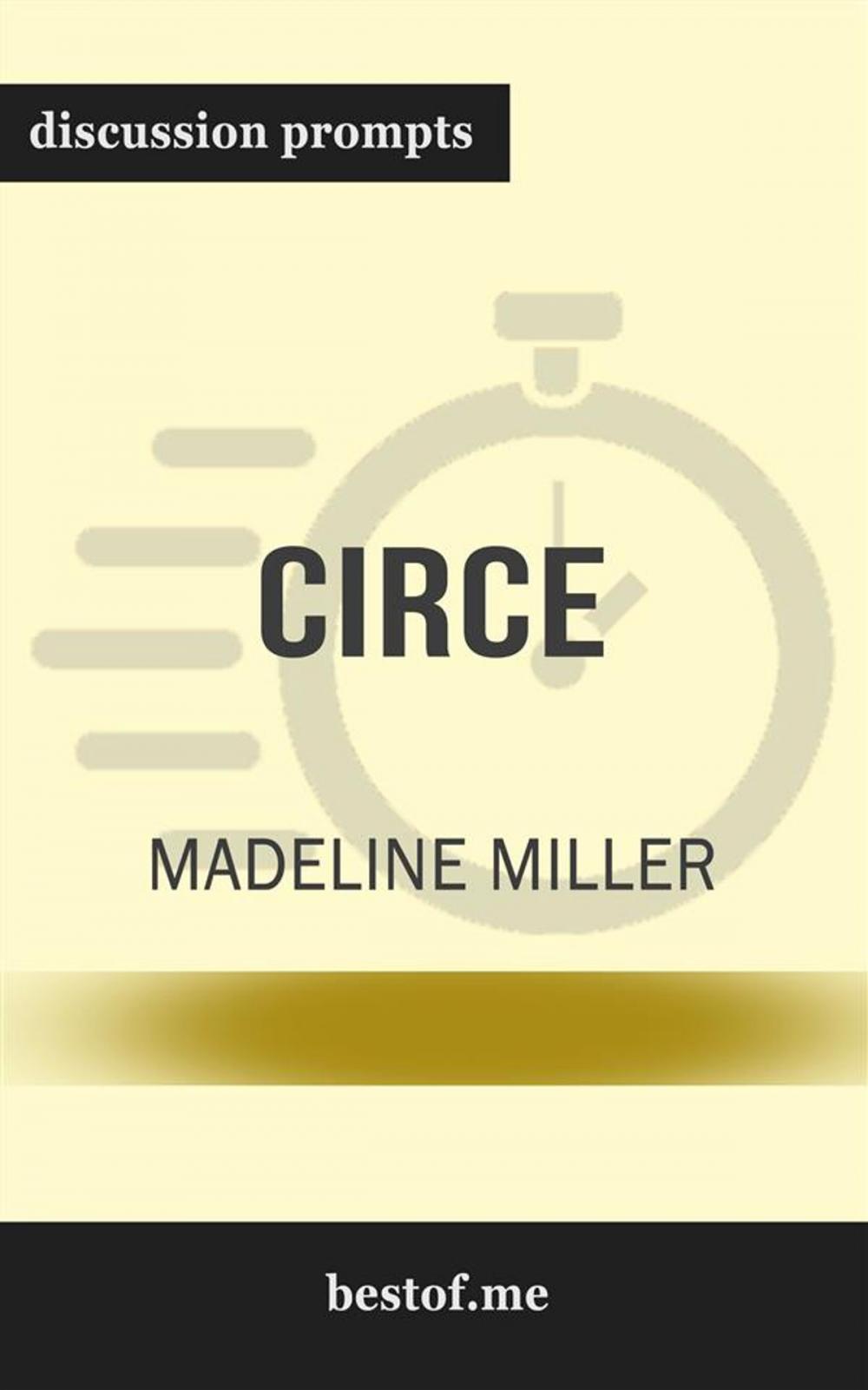 Big bigCover of Summary: "Circe" by Madeline Miller | Discussion Prompts