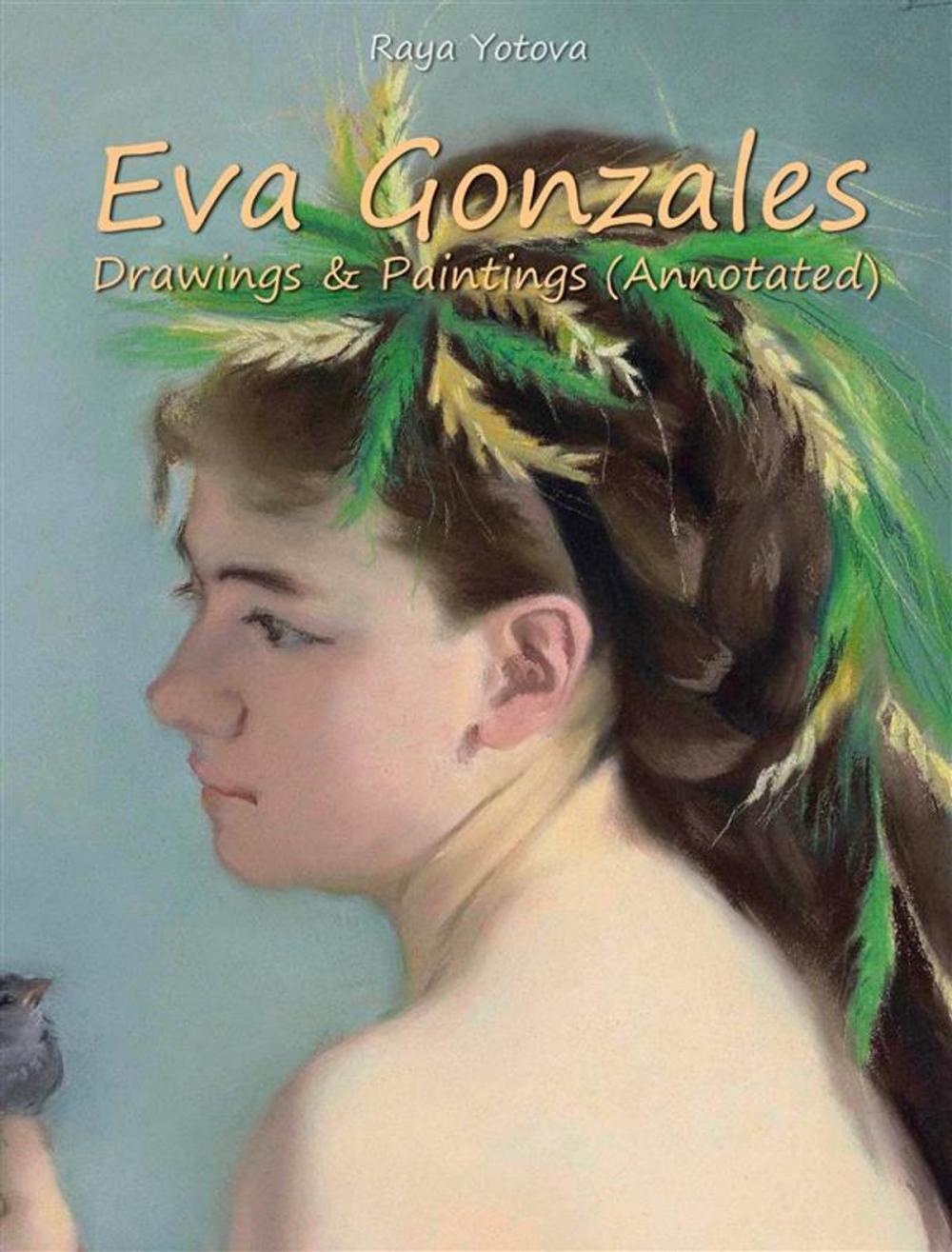 Big bigCover of Eva Gonzales: Drawings & Paintings (Annotated)