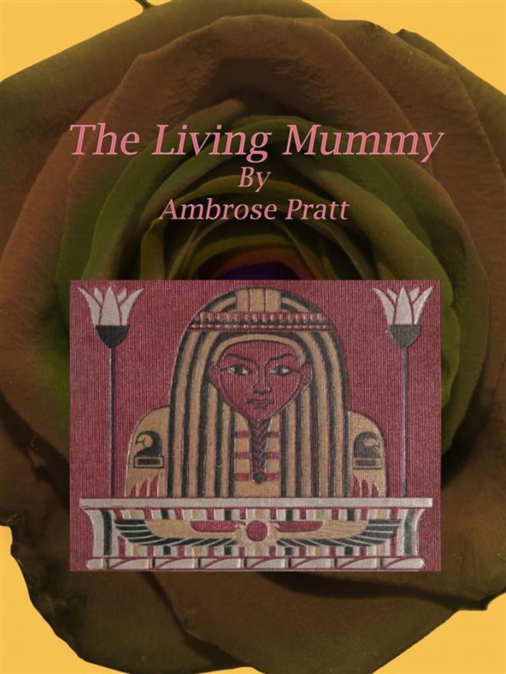 Big bigCover of The Living Mummy