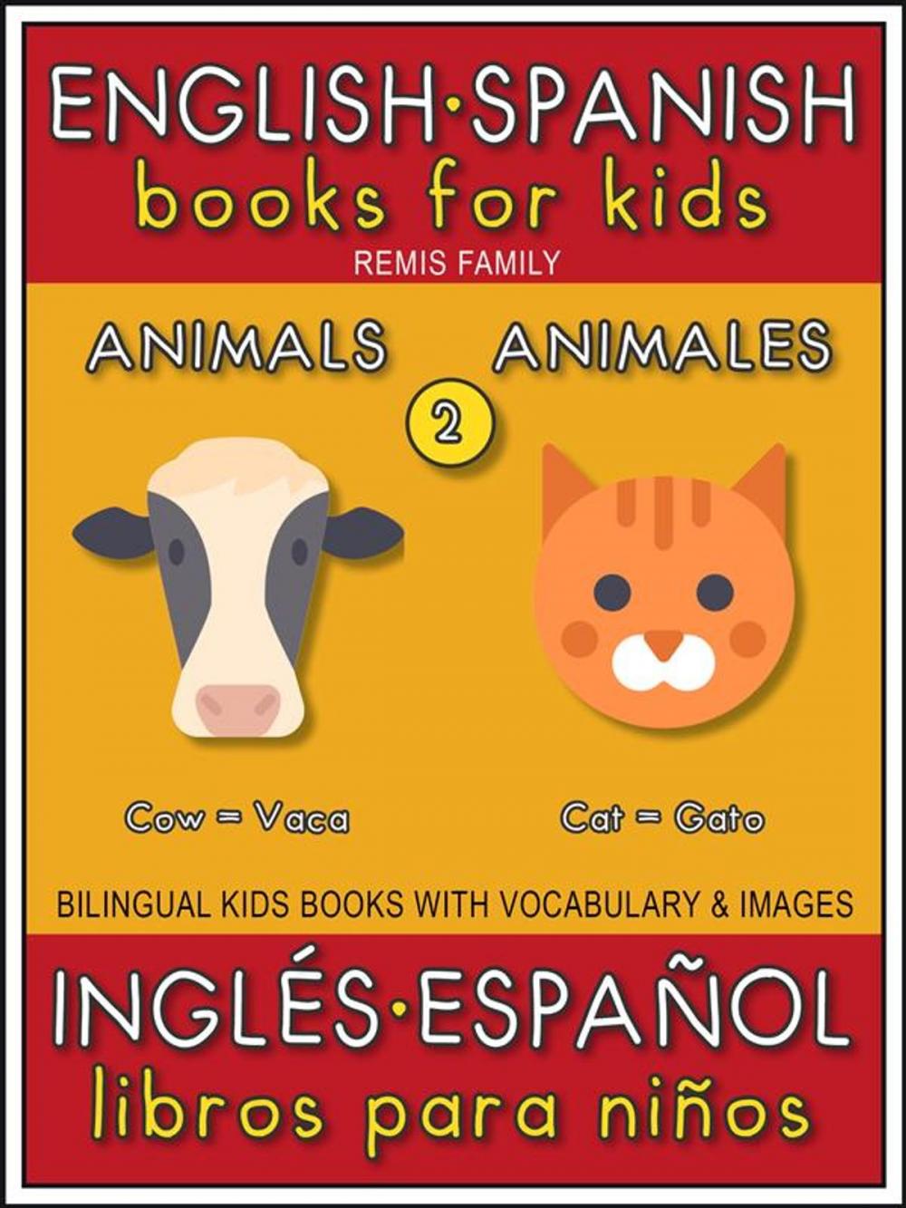 Big bigCover of 2 - Animals (Animales) - English Spanish Books for Kids (Inglés Español Libros para Niños)