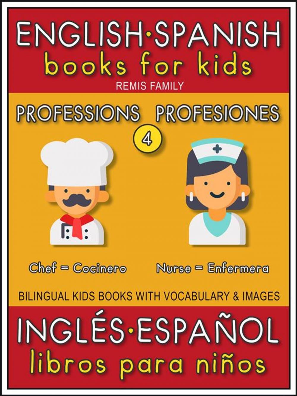 Big bigCover of 4 - Professions (Profesiones) - English Spanish Books for Kids (Inglés Español Libros para Niños)