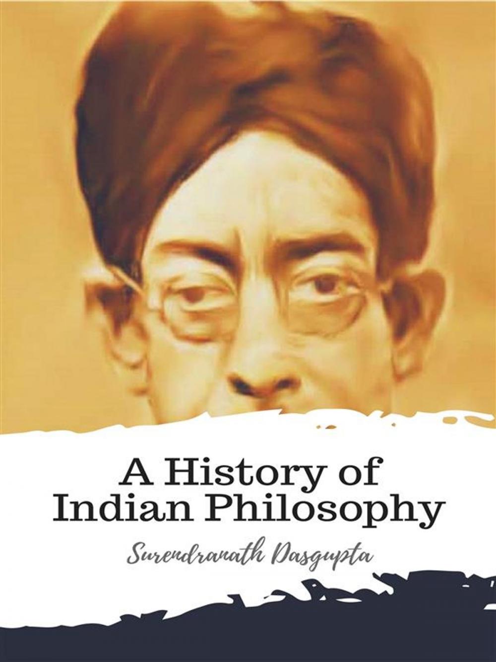 Big bigCover of A History of Indian Philosophy