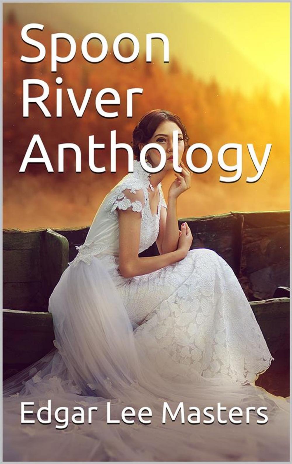 Big bigCover of Spoon River Anthology