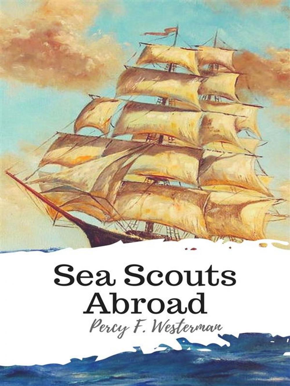 Big bigCover of Sea Scouts Abroad