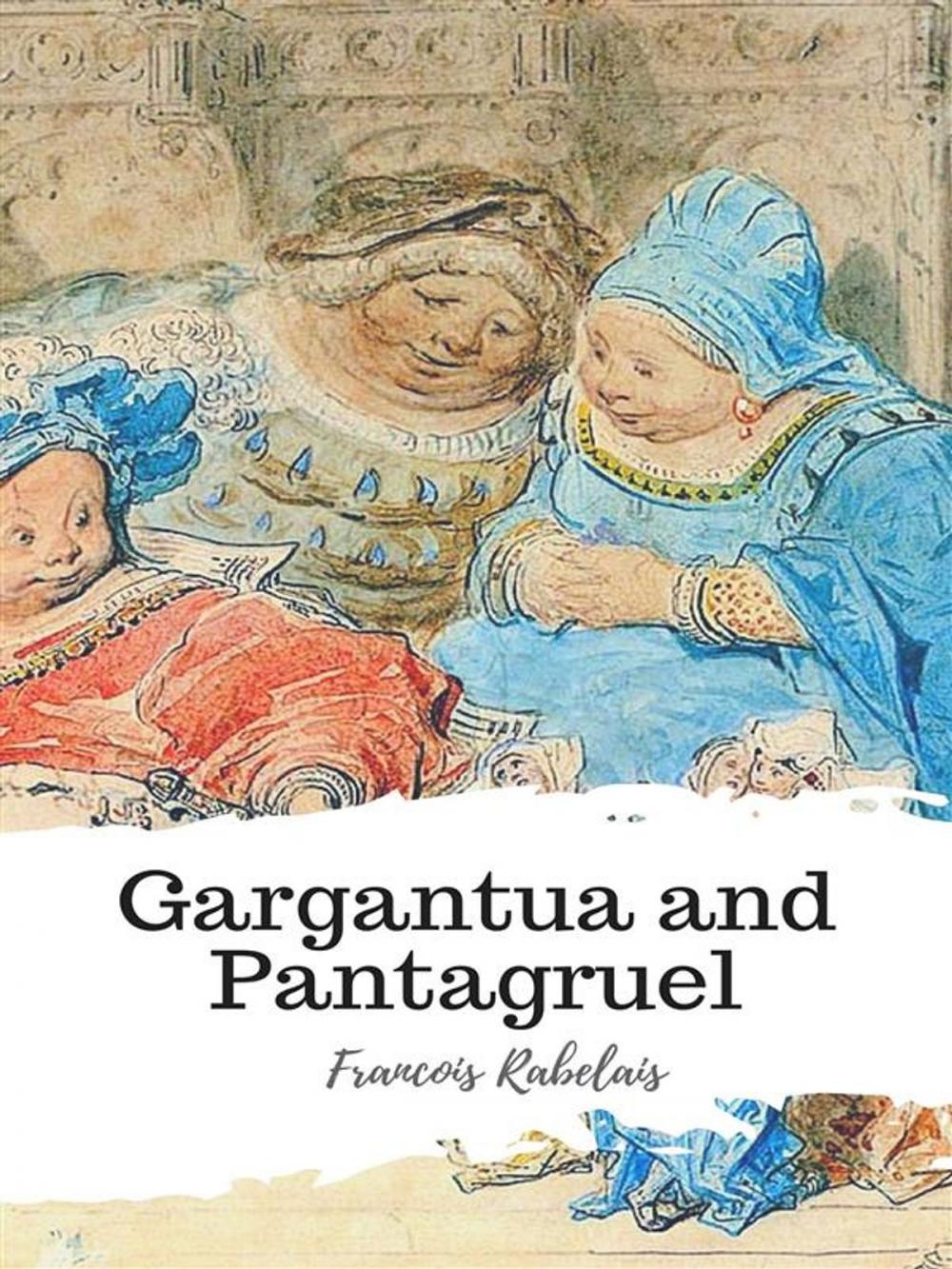 Big bigCover of Gargantua and Pantagruel