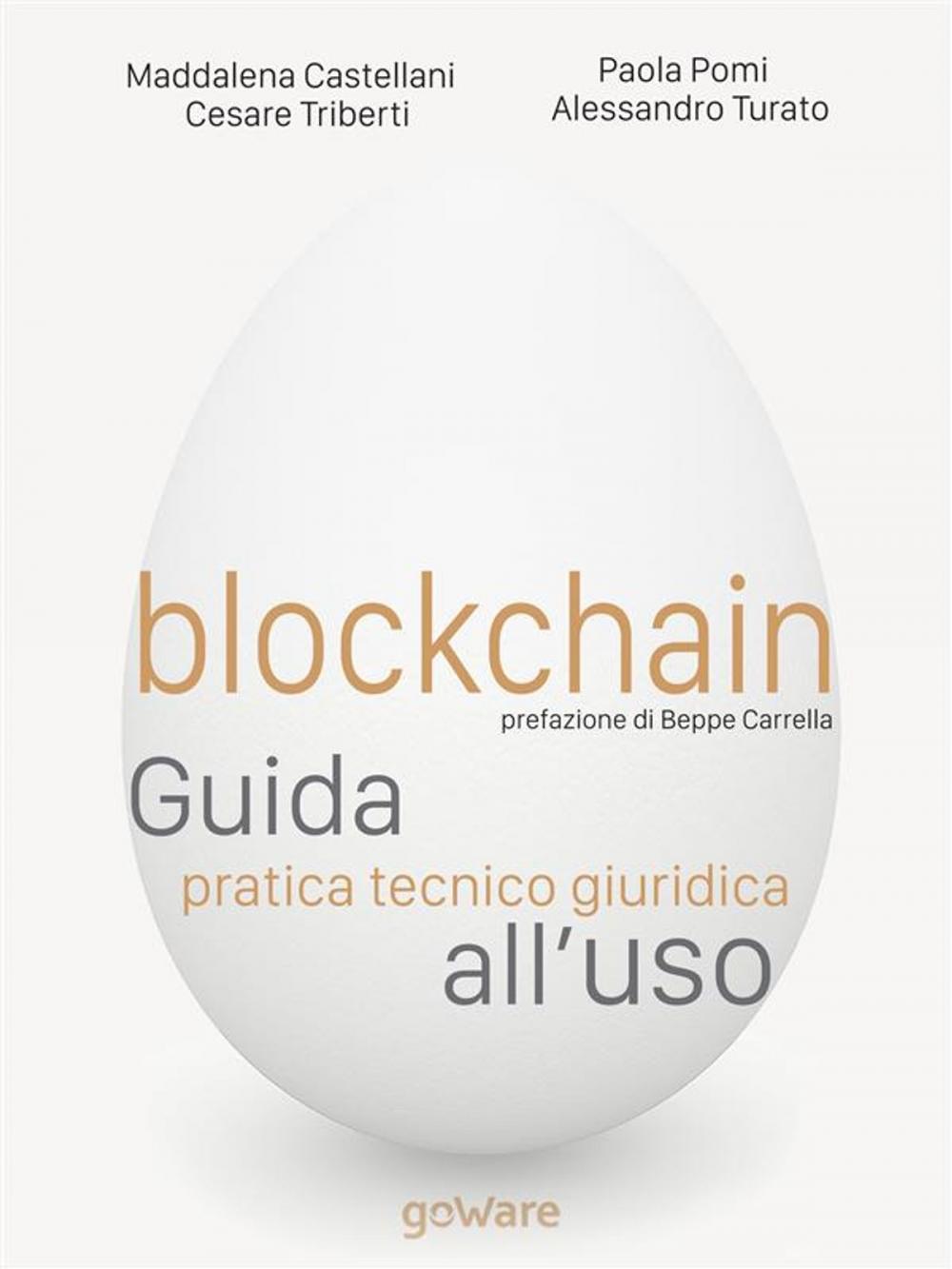 Big bigCover of Blockchain. Guida pratica tecnico giuridica all'uso