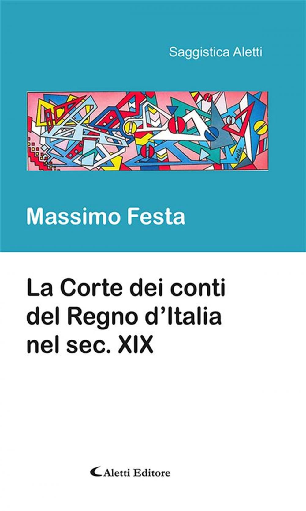 Big bigCover of La Corte dei conti del Regno d’Italia nel sec. XIX