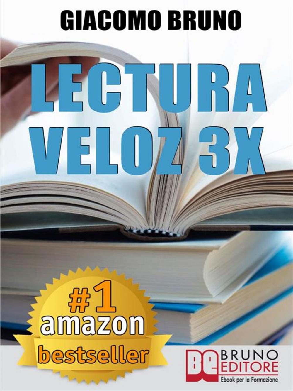 Big bigCover of Lectura Veloz 3X. Técnicas de lectura ràpida y aprendizaje para triplicar tu velocidad sin esfuerzo