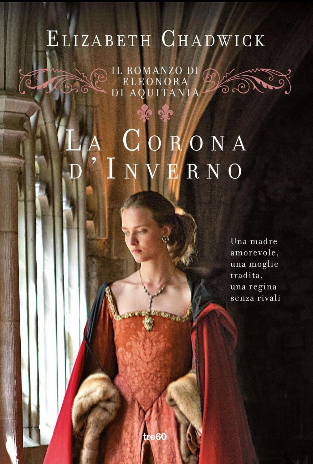 Big bigCover of La corona d'inverno. Il romanzo di Eleonora d'Aquitania