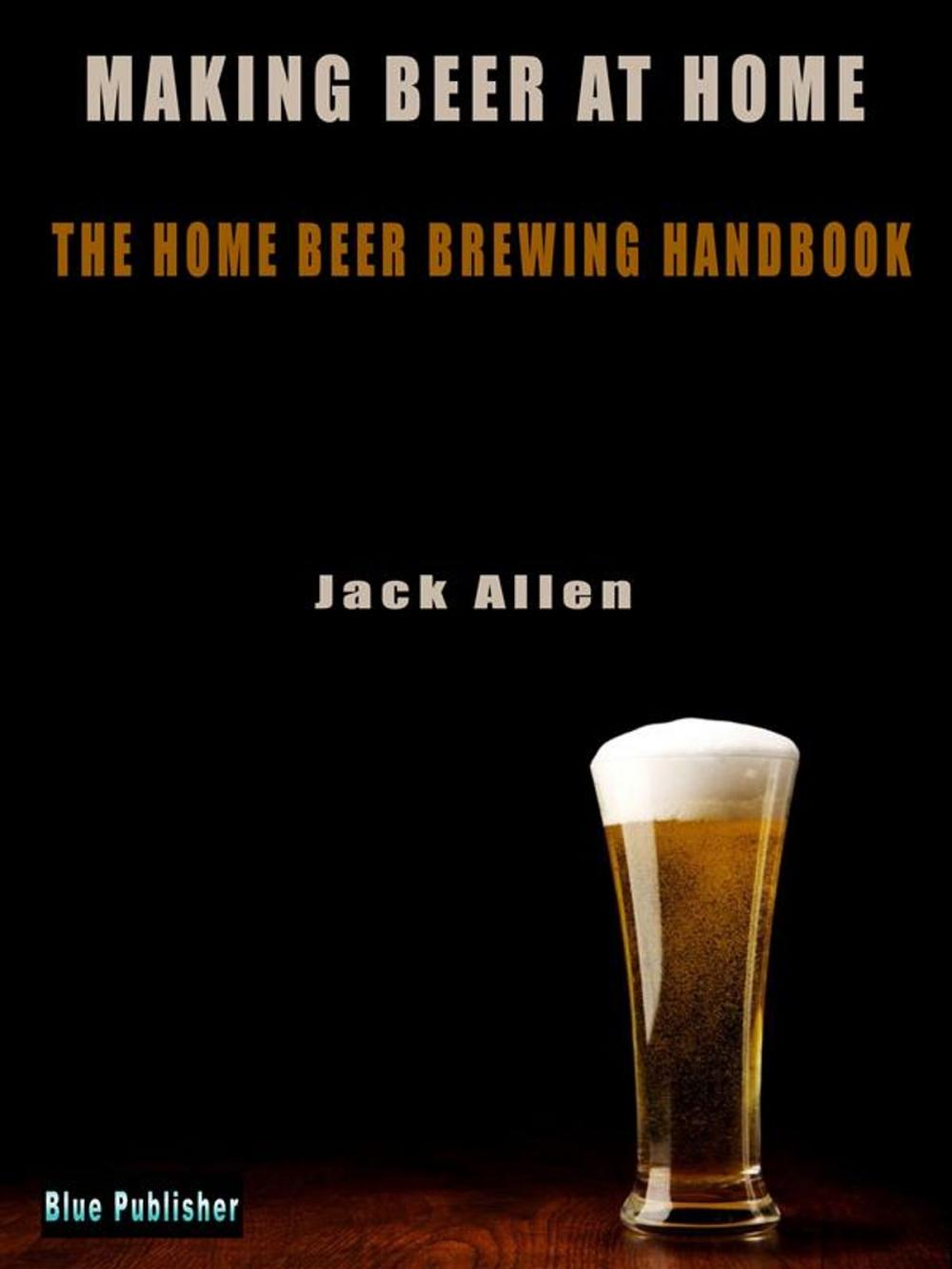 Big bigCover of Making beer at home