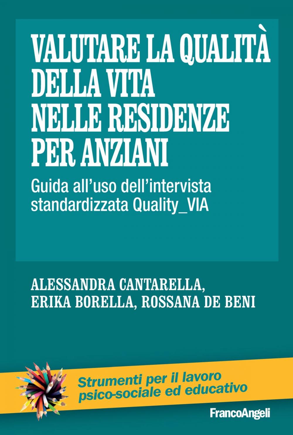 Big bigCover of Valutare la qualità della vita nelle residenze per anziani