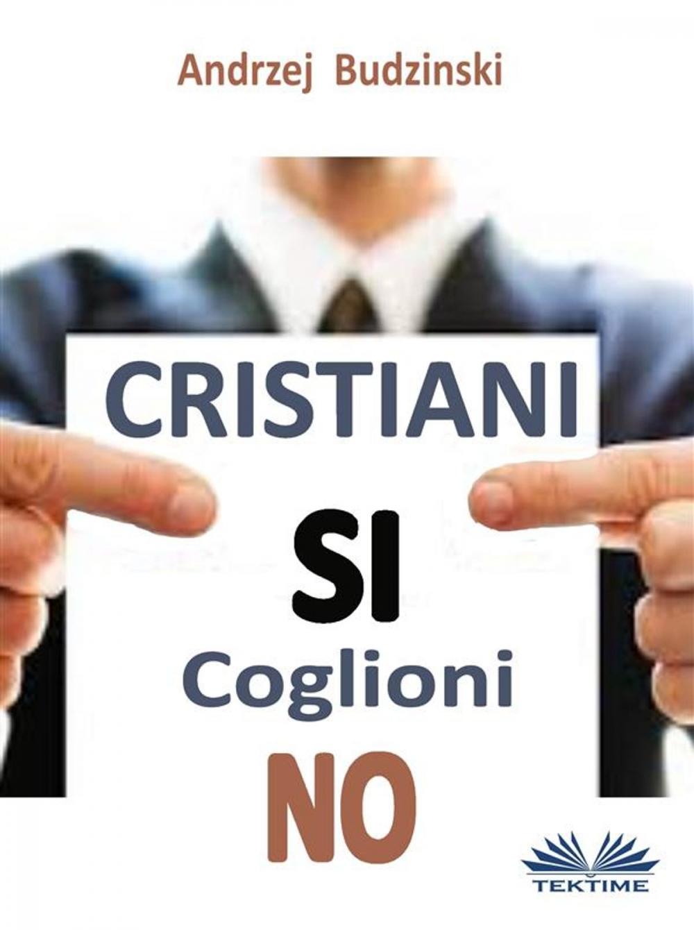 Big bigCover of Cristiani Si Coglioni No