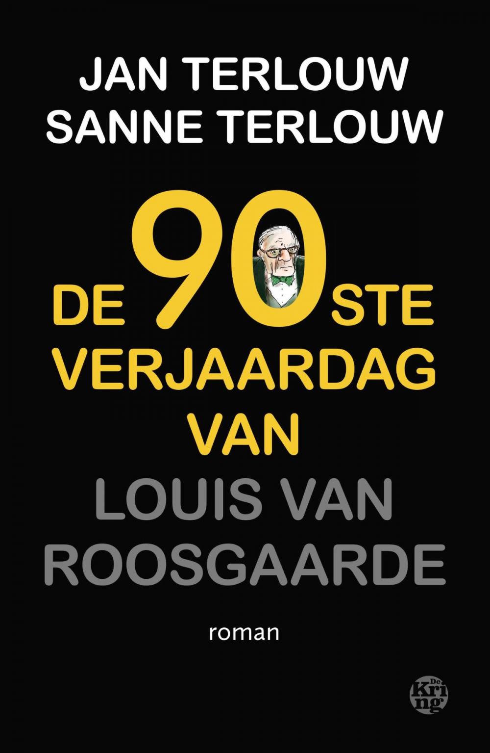 Big bigCover of De 90ste verjaardag van Louis van Roosgaarde