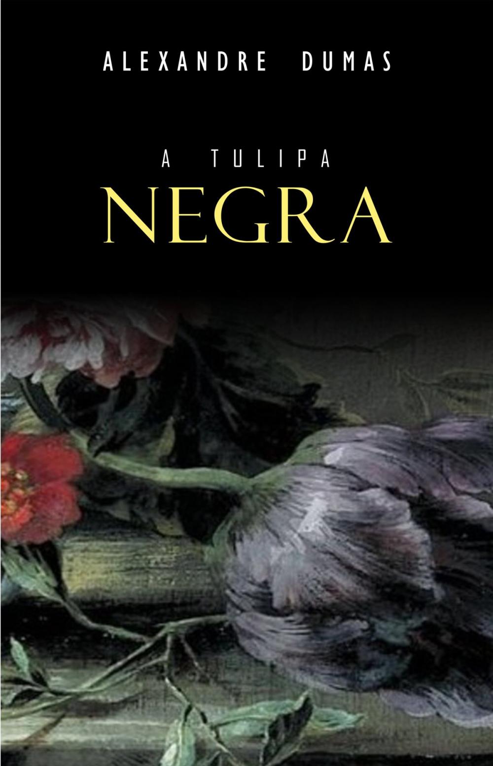 Big bigCover of A Tulipa Negra