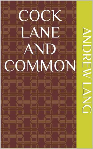 Cover of the book Cock Lane and Common by Richard Marsh