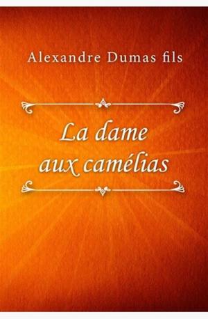 Book cover of La Dame aux Camélias