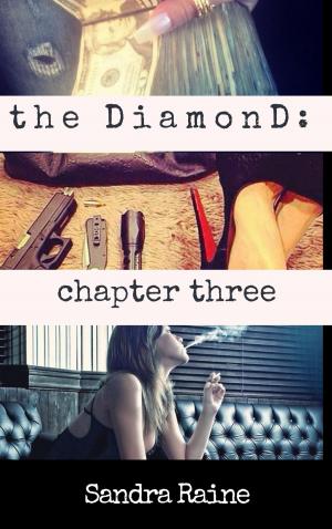 Cover of the book The DiamonD: Chapter Three [ book 6 sampler ] by H E Balinovsky