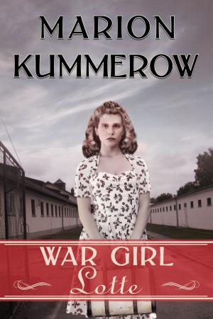 Cover of the book War Girl Lotte by Stacey Sauter