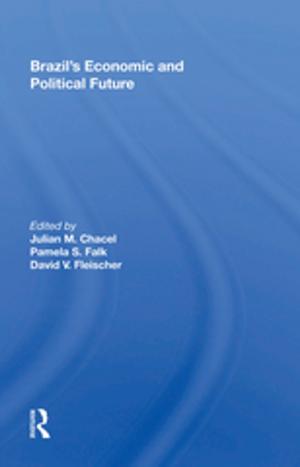 Cover of the book Brazil's Economic And Political Future by Keith E. Yandell Keith E. Yandell, John J. Paul