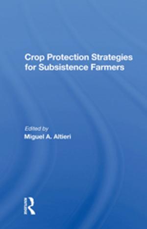 Cover of the book Crop Protection Strategies For Subsistence Farmers by Arthur M. Langer