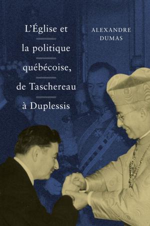 bigCover of the book L'Église et la politique québécoise, de Taschereau à Duplessis by 
