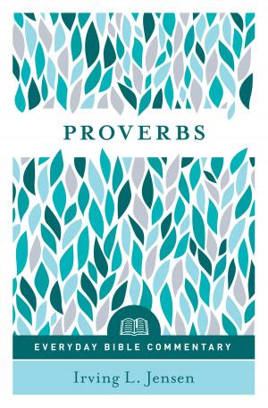Cover of the book Proverbs- Everyday Bible Commentary by Dannah Gresh
