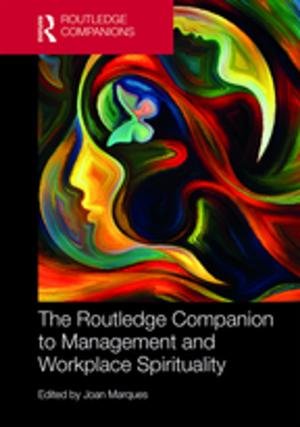 Cover of the book The Routledge Companion to Management and Workplace Spirituality by Peter Dewey