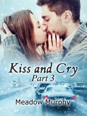 Book cover of Kiss and Cry Part 3