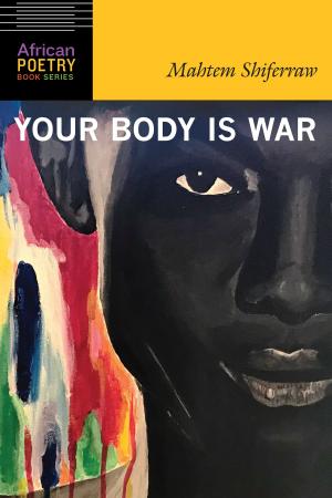 Cover of the book Your Body Is War by Denise Blake