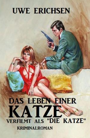 Cover of the book Das Leben einer Katze by Freder van Holk