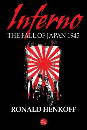 Cover of the book Inferno: The Fall of Japan 1945 by Gerald Brenan