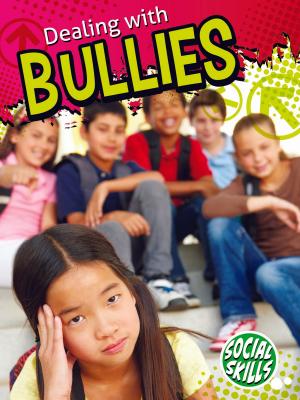 Cover of the book Dealing With Bullies by Lisa K. Schnell