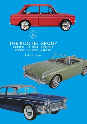 Cover of the book The Rootes Group by Andrew McWhirter