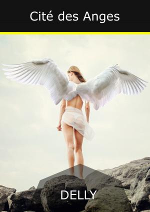 Cover of the book Cité des Anges by Mia McCarthy