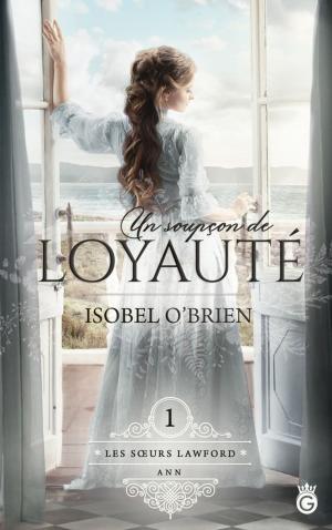 Cover of the book Un Soupçon de Loyauté by Anonymes