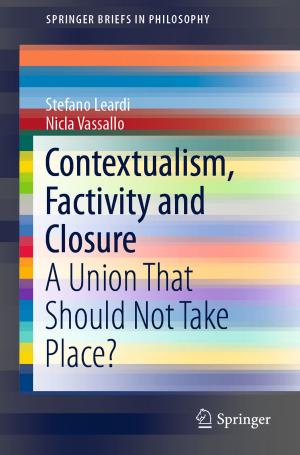 Cover of the book Contextualism, Factivity and Closure by Shota Tsiskaridze