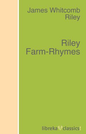 Cover of the book Riley Farm-Rhymes by Émile Souvestre