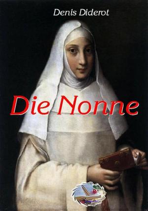 Cover of the book Die Nonne (Illustriert) by Ava Minatti