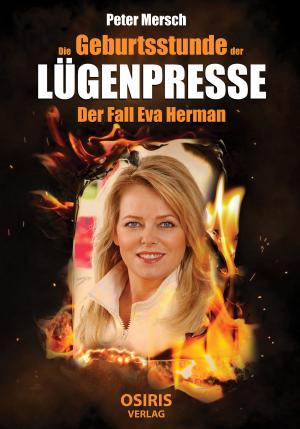 Cover of Die Geburtsstunde der Lügenpresse