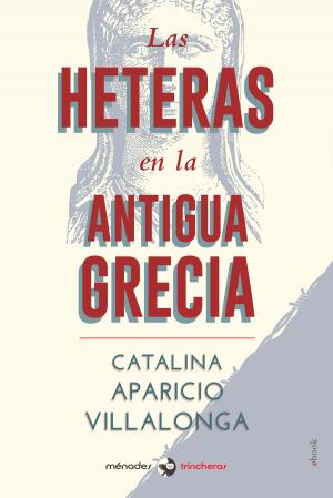 Cover of the book Las heteras en la Antigua Grecia by Luís Marcelo Mendes