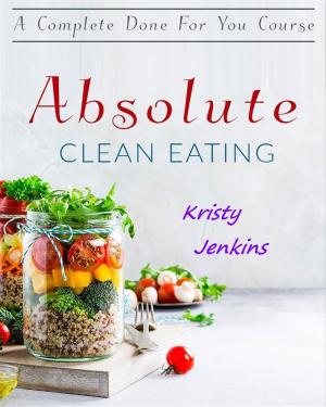 Book cover of Absolute Clean Eating