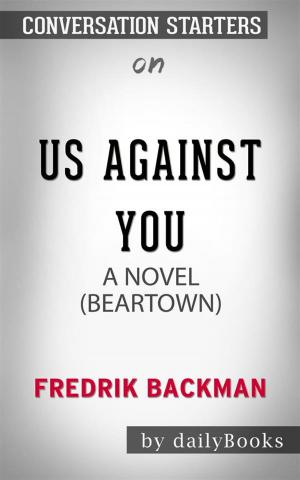 bigCover of the book Us Against You: A Novel by Fredrik Backman | Conversation Starters by 
