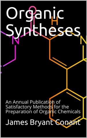 Cover of Organic Syntheses / An Annual Publication of Satisfactory Methods for the Preparation of Organic Chemicals