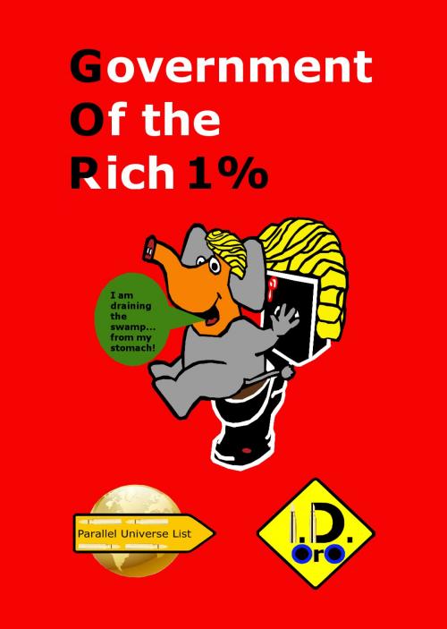 Cover of the book Government of the Rich by I. D. Oro, I. D. Oro