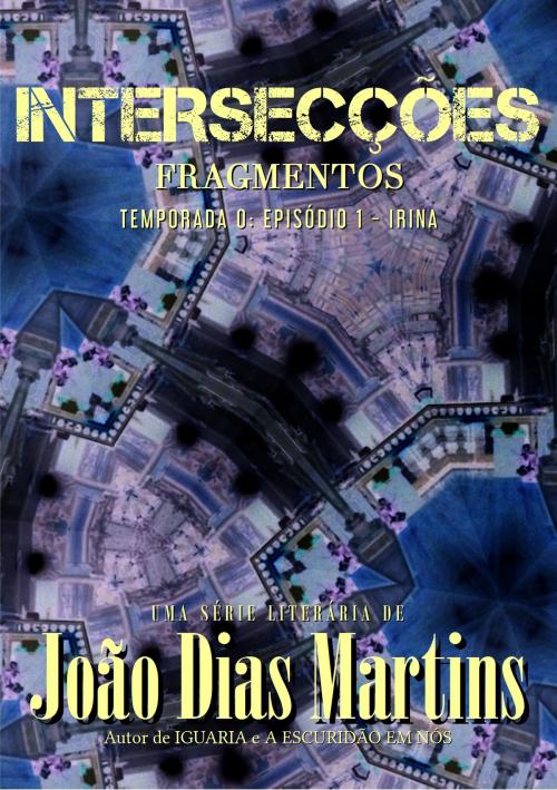 Cover of the book Fragmentos: Irina by João Dias Martins, Joel G. Gomes